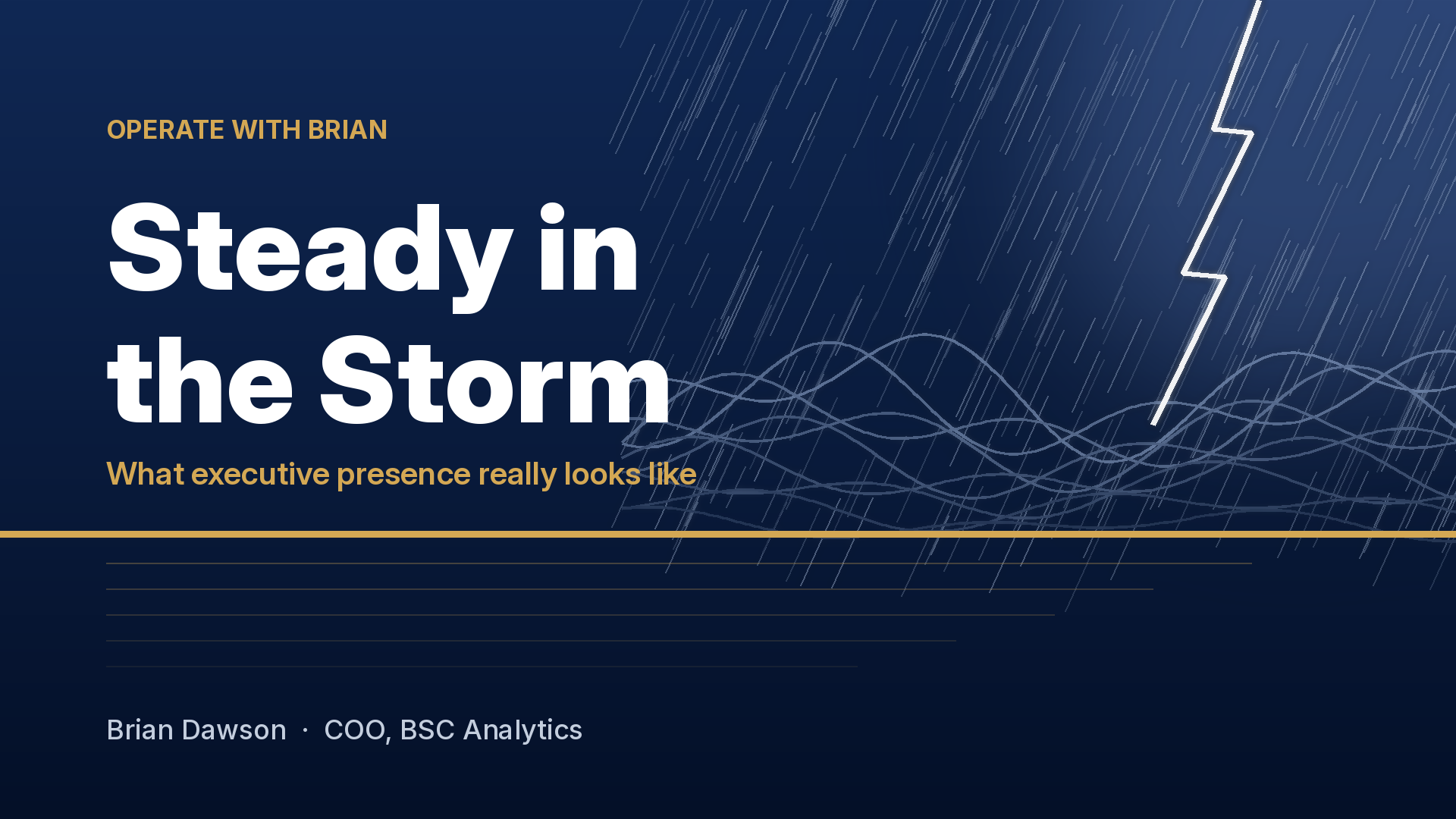 Steady in the Storm: What Executive Presence Really Looks Like